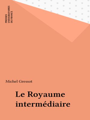 cover image of Le Royaume intermédiaire